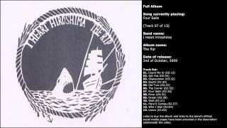 I Heart Hiroshima - The Rip (Full Album)