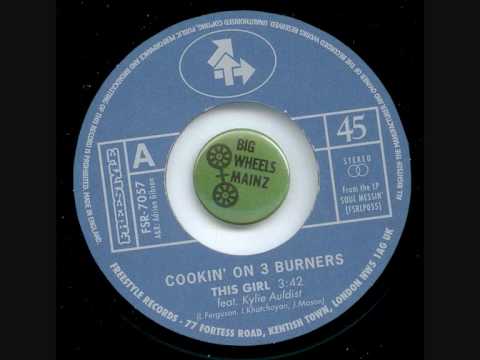 Cookin' on 3 burners feat. Kylie Auldist - This girl, Freestyle UK.wmv
