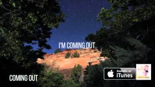 Coming Out Music Video