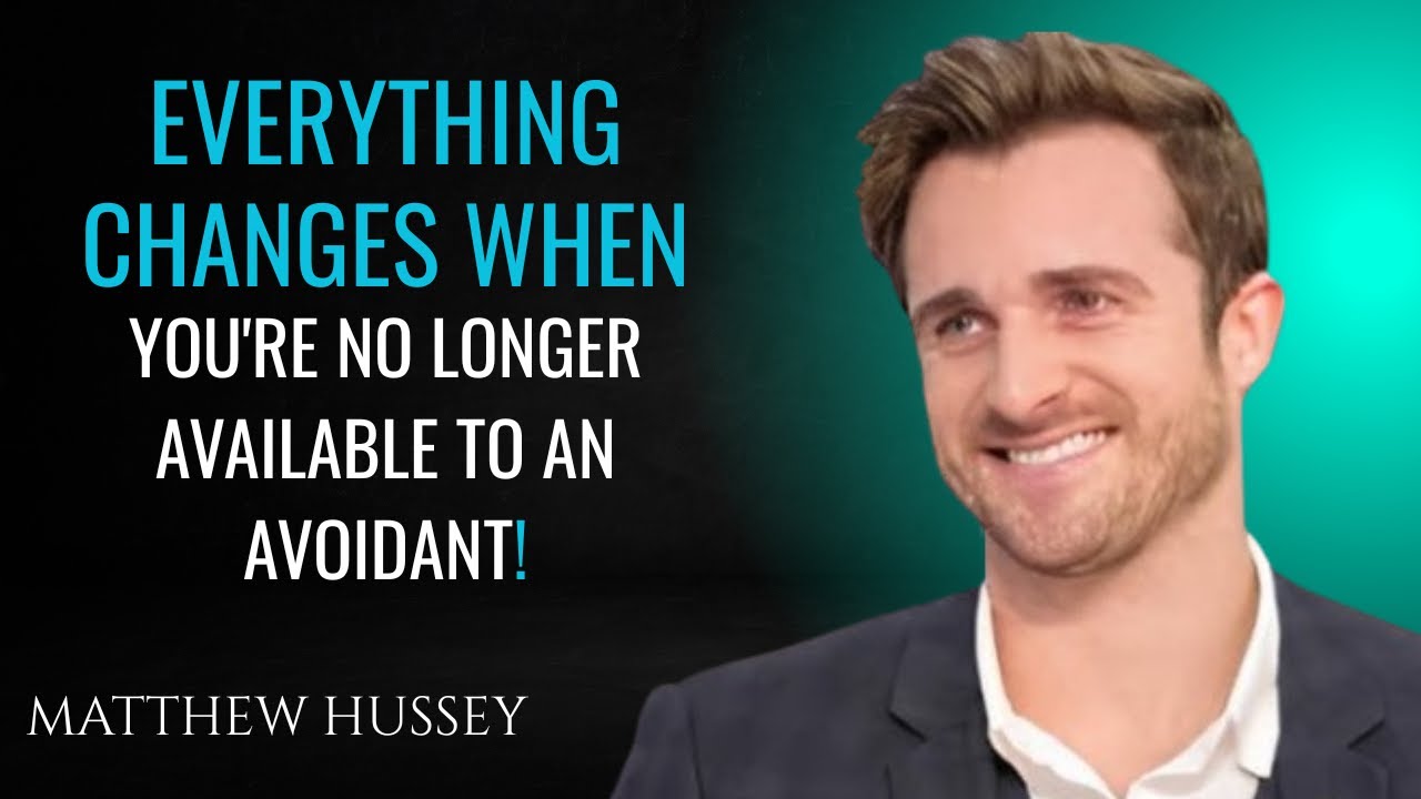 EVERYTHING CHANGES WHEN YOU'RE NO LONGER AVAILABLE TO AN AVOIDANT | MATTHEW HUSSEY
