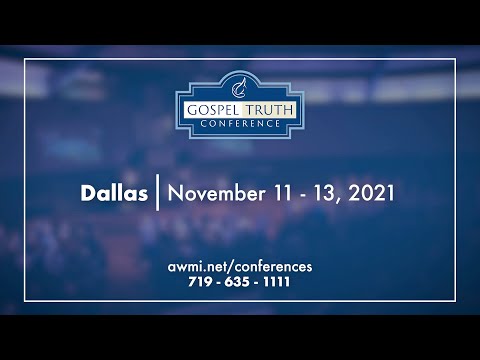 Dallas Gospel Truth Conference 2021