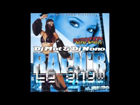 DJ MOT & DJ NONO - Rai'n'b le show (2003)