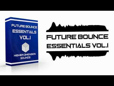 The Ultimate Future Bounce Serum Presets | Future Bounce Essentials Vol.1