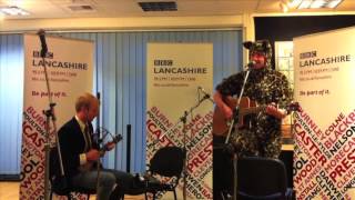 Kriss Foster & Friend in Session at BBC Radio Lancashire Part Two