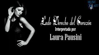Laura Pausini  - Lado derecho del corazón con letra