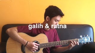 Galih & Ratna OST: Gamaliel Audrey Cantika - Galih & Ratna (Fingerstyle Cover)