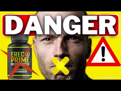 Does Erec Prime Work? (❌✅WATCH THIS!⚠️⛔️) EREC PRIME REVIEWS - EREC PRIME - ERECPRIME