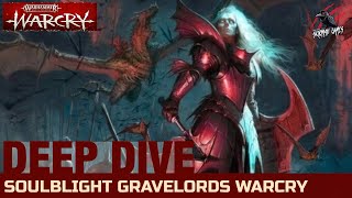 WARCRY SOULBLIGHT GRAVELORDS DEEP DIVE - ALL New GW Sets With Warcry Fighter Cards Abilities Leaders