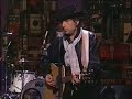 Bob Dylan - Forever Young Live on David Letterman 1993