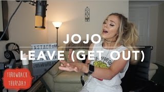 JoJo - Leave (Get Out) | Cover