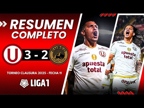 UNIVERSITARIO 3 - 2 CUSCO FC I RESUMEN COMPLETO, GOLES Y JUGADAS l TORNEO CLAUSURA 2025