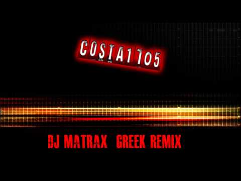 Dj Matrax - Greek Remix