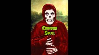 Crimson Skull - Hunting Humans (Misfits Cover)