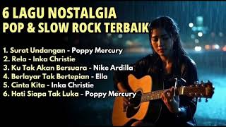 Download lagu 6 Lagu Nostalgia Pop & Slow Rock Terbaik 90an 🎸 Nike Ardilla, Inka Christie, Poppy Mercury | Lawas mp3