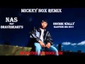NAS Feat BRAVEHEARTS Oochie Wally Slantize Mix 2011 Remix By MickeyNox Wmv