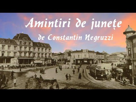 Carte Audio: Amintiri de junețe de Constantin Negruzzi