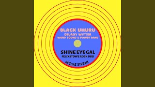 Shine Eye Gal (Vocal &amp; Dub - Remaster 2022)