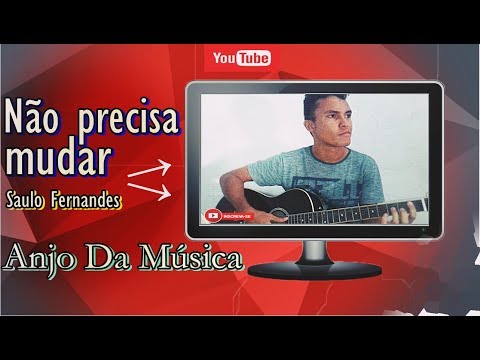 Saulo Fernandes e Paulinho Moska ( Ivete Sangalo ) - Não Precisa Mudar