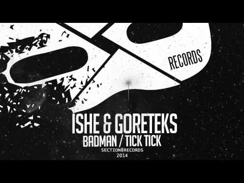 Ishe, Goreteks - Badman (Full Official Release) [Section 8 - Drum & Bass]