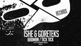 Ishe, Goreteks - Badman (Full Official Release) [Section 8 - Drum & Bass]