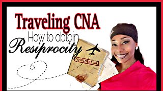 TRAVELING CNA | Reciprocity | Real Talk | Pt 3 #travelnurse #cna #tips #journey