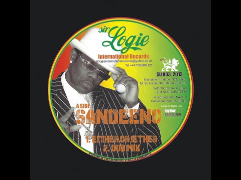 Sandeeno - Either or Iether/Champion Sound on Sir Logie International Records (SLI003)