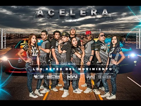 ACELERA (video oficial) 2016 - KINGS DEL WEPA