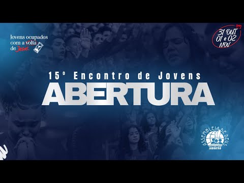 AO VIVO | ABERTURA - 15º ENCONTRO DE JOVENS | 31/10/25 - IEADPE JABOATÃO