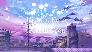 Nishino Kana - Missing You(Repeat)