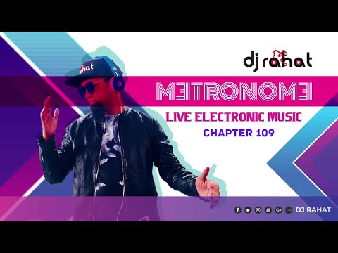 Metronome II Chapter 109 II DJ Rahat x DJ Amit