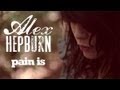 Alex Hepburn - Pain is [Official video] 