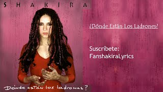 09 Shakira - ¿Dónde Están Los Ladrones? [Lyrics]