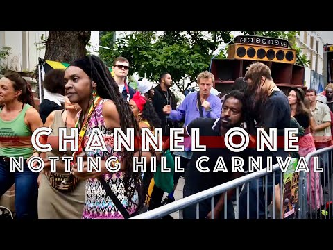 Notting Hill 2018 - Channel One▶︎Dub and Reggae Sound System Culture