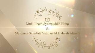 Download lagu Pernikahan  Muh. Ilham Syamsuddin Hatta &  Maimunah Salsabila Salman Al Hafizah Alimah mp3