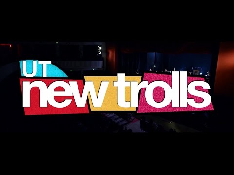 UT NEW TROLLS - Io... (LIVE)