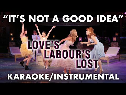 Loves Labours Lost - Its Not A Good Idea - Misc Musicals