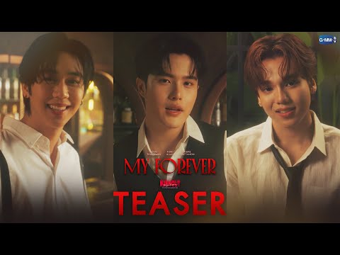 [TEASER] My Forever Ost.Burnout Syndrome ภาวะรักคนหมดไฟ - Louis Thanawin, Ford Allan, Fluke Nattanon