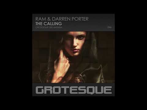 RAM & Darren Porter - The Calling (Grotesque 300 Anthem) (Original Mix)