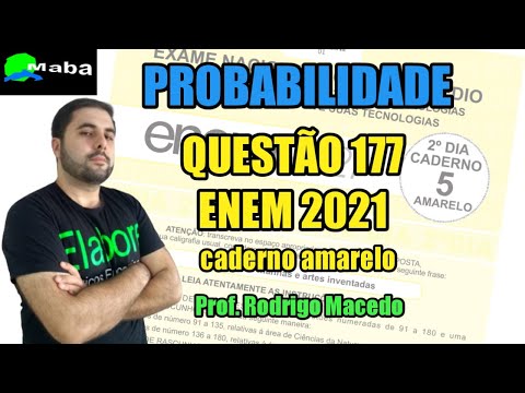 MABA ENEM - PROBABILITY - ENEM 2021 - QUESTION 177 - With Prof. Rodrigo Macedo