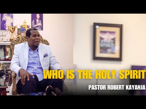 Who is the holy Spirit | pastor Robert kayanja| The indwelling power of God in you