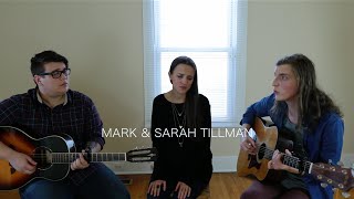 "Oh What a Father" | Mark &amp; Sarah Tillman | Take Away Show