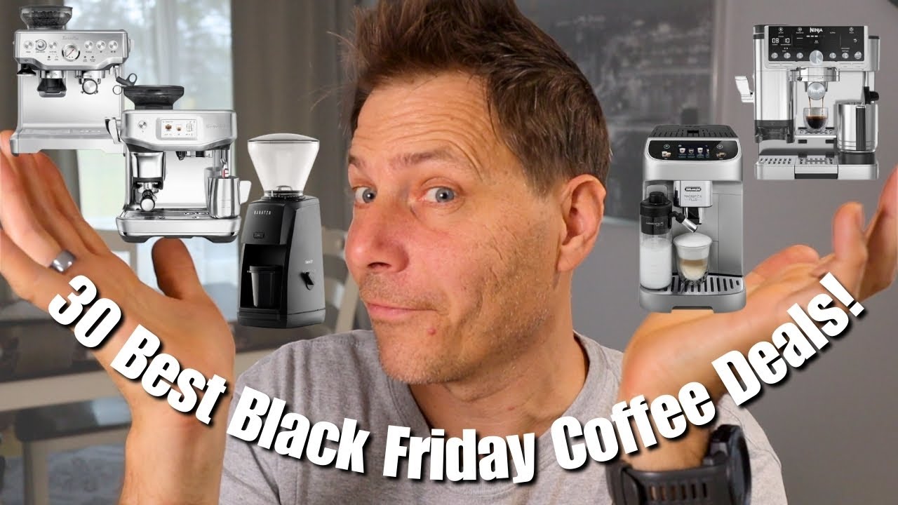 30 Best Black Friday Deals in Coffee! Updated with Breville & More!