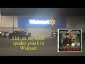 Slob On My Knob Speaker Prank In Walmart