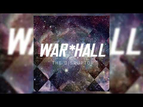 WAR*HALL - "Ready For Change (The Disruptor)" (Official Audio)