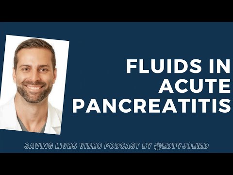 Acute Pancreatitis IV Fluid Resuscitation: No Need to Overdo It (Saving Lives Podcast)
