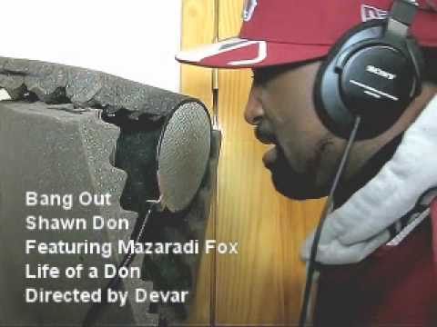 Bang Out by Shawn Don ft Mazaradi Fox