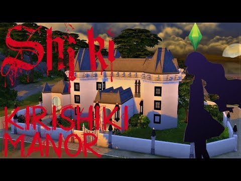 SHIKI'S KIRISHIKI MANOR | SIMS 4