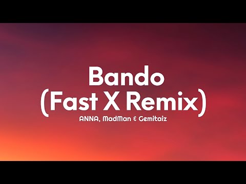ANNA, MadMan & Gemitaiz - Bando (Fast X Remix) (Testo/Lyrics)