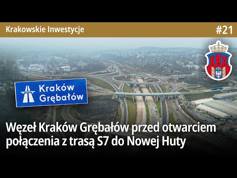 #21 Węzeł Kraków Grębałów na chwilę przed otwarciem połączenia z trasą S7 do Nowej Huty! - KI