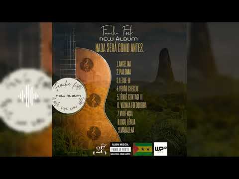 Família Forte _-Nada será como antes (ÁLBUM COMPLETO)